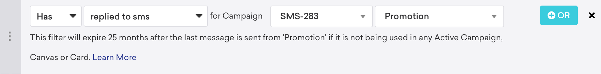 キャンペーン with the フィルター "Has replied to SMS" for キャンペーン "SMS-283" "Promotion".フィルターの下で、機能は「このフィルターは、アクティブなキャンペーンで使用されていない場合、「プロモーション」から最後のメッセージが送信されてから25か月後に期限切れになります。」と述べています。